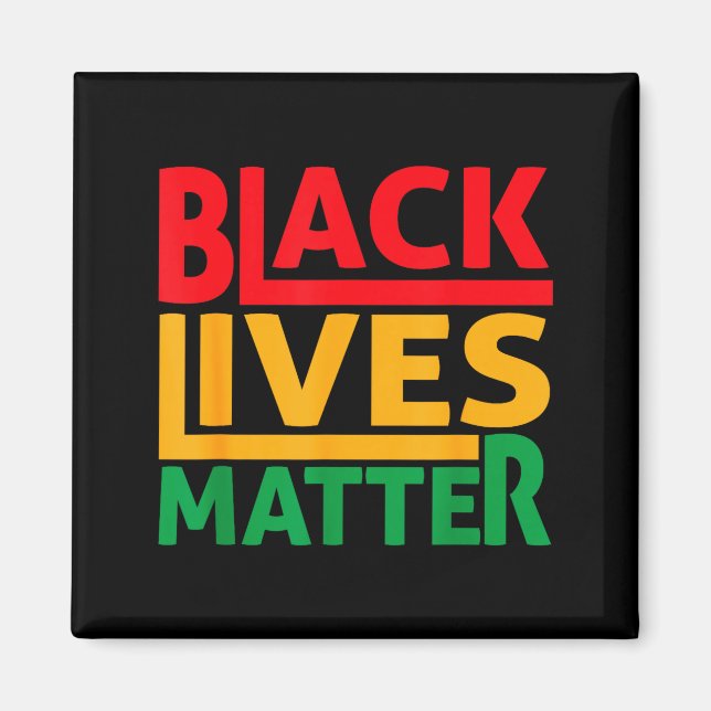 Black Lives Blm Human Rights Black History Month  Magnet (Front)