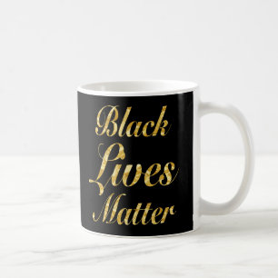 “BLACK LIVES MATTER” COFFEE MUG
