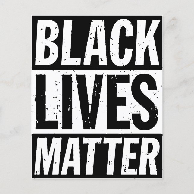 "BLACK LIVES MATTER" FLYER (Front)