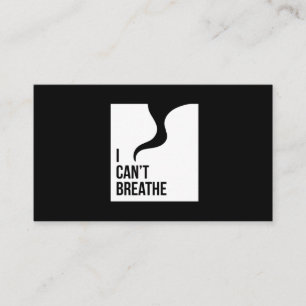 Black Lives Matter I Can't Breath Business Card
