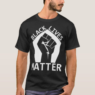 black lives matter T-Shirt
