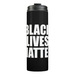 Black Lives Matter Thermal Tumbler