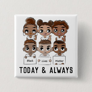 Black Lives Matter Today and Always 15 Cm Square Badge