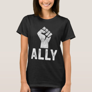 Black Lives Problem Ally Fist Blm Support  T-Shirt