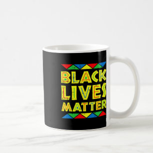 Black Lives Problem History Protest African Americ Coffee Mug