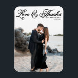 Black Love and Thanks Pretty Script Photo Wedding Magnet<br><div class="desc">Celebrate your love and show gratitude with our customisable photo wedding thank you magnet! This unique keepsake is perfect for reminding your loved ones of your special day while expressing your heartfelt thanks in a memorable way. This photo thank you card features a rustic curly script. Personalise by adding your...</div>