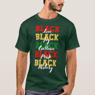 Black love black joy black excellence black pride T-Shirt
