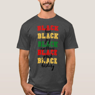 Black love black joy black excellence black pride T-Shirt
