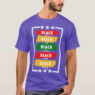 Black love black joy black excellence black pride T-Shirt