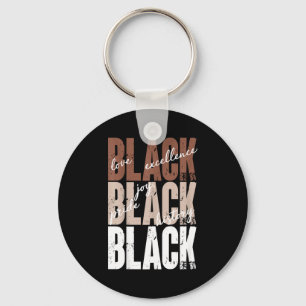 Black Love Excellence Joy Pride Black History Afri Key Ring
