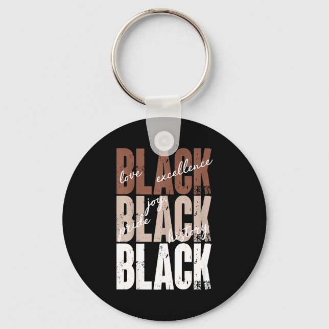 Black Love Excellence Joy Pride Black History Afri Key Ring (Front)