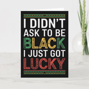 Black Lucky Melanin Proud Afro Heritage African Hi Card
