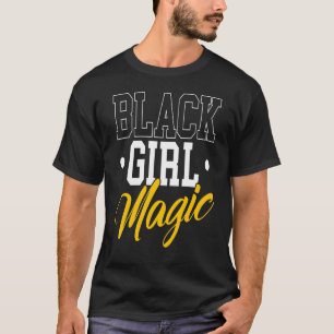 Black Magic Girl  Black History Month Pul T-Shirt