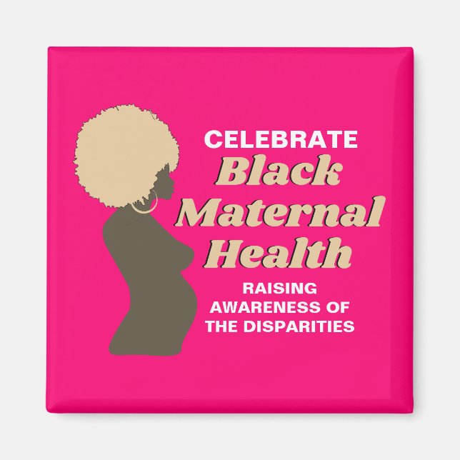 BLACK MATERNAL HEALTH Awareness Magnet (Front)