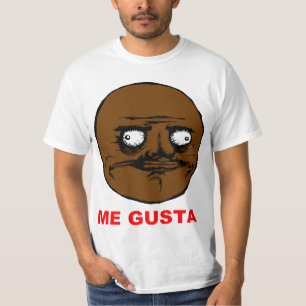 Black Me Gusta Rage Face Meme T-Shirt