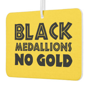BLACK MEDALLIONS NO GOLD CAR AIR FRESHENER