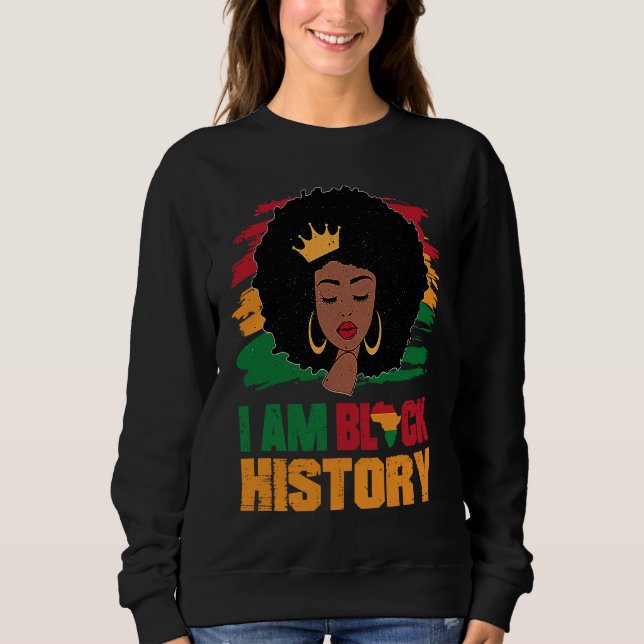 Black Melanin Girl African American I Am Black His Sweatshirt (Front)