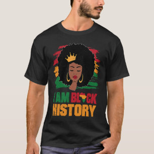Black Melanin Girl African American I Am Black His T-Shirt