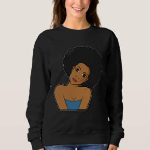 Black Melanin Queen Woman Empowerment Power Girl E Sweatshirt