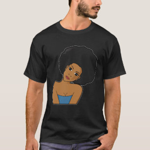 Black Melanin Queen Woman Empowerment Power Girl E T-Shirt