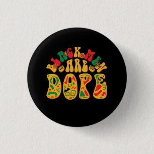 black_men_are_dope_02 3 cm round badge