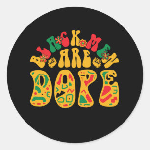black_men_are_dope_02 classic round sticker