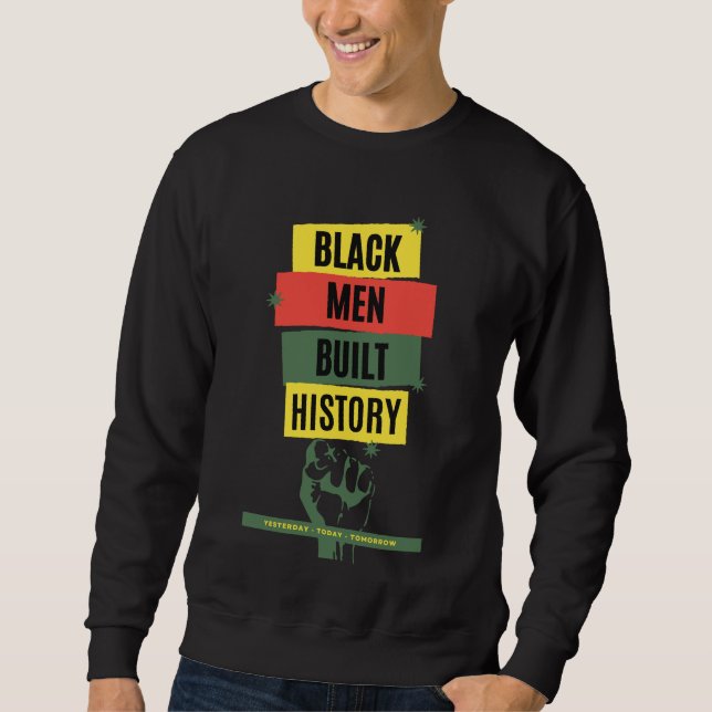 Black Men Built History Heritage Custom Sweatshirt (Front)