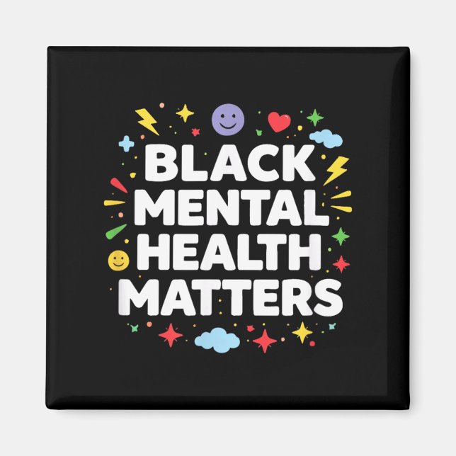 Black Mental Health Matters - Magnet (Front)