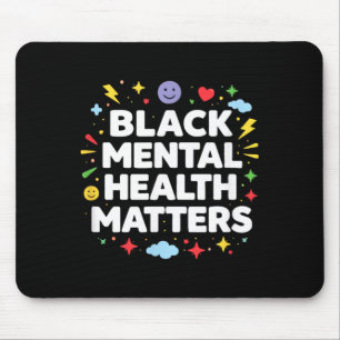 Black Mental Health Matters - Mouse Pad