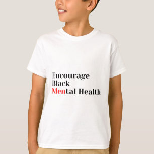 Black Mental Health Mental Health Awareness  T-Shirt