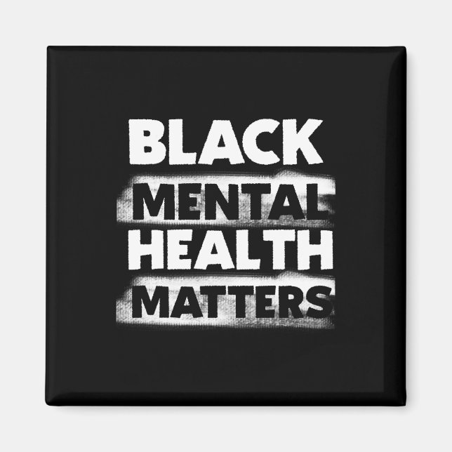 Black Mental Health Problems Therapy Black Excelle Magnet (Front)
