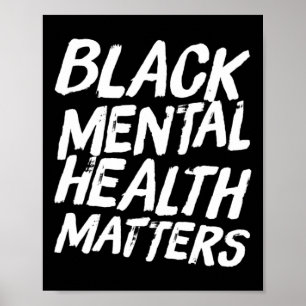 Black Mental Health Problems Therapy Gift  Poster