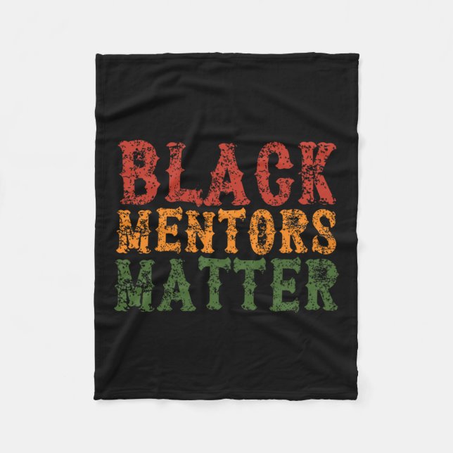Black Mentors Problem Inspirational Uni 2025 Happy Fleece Blanket (Front)