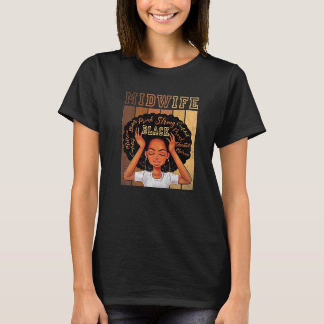 Black Midwife Strong Afro African American Women P T-Shirt (Front)