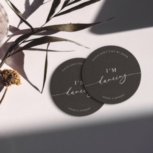 Black Minimalist Don't Take My Drink I'm Dancing Round Paper Coaster