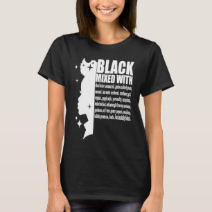 Black Mixed With Black History Month African Ameri T-Shirt
