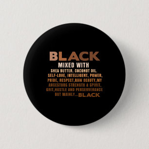 Black Mixed With Shea Butter Black History Month B 6 Cm Round Badge