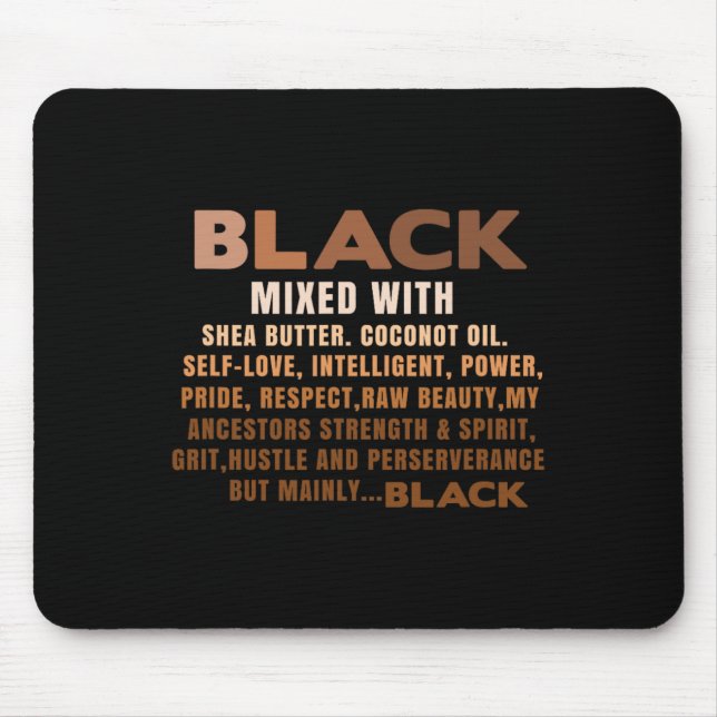 Black Mixed With Shea Butter Black History Month B Mouse Pad (Front)