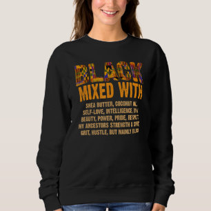 Black Mixed With Shea Butter Melanin Afro American Sweatshirt