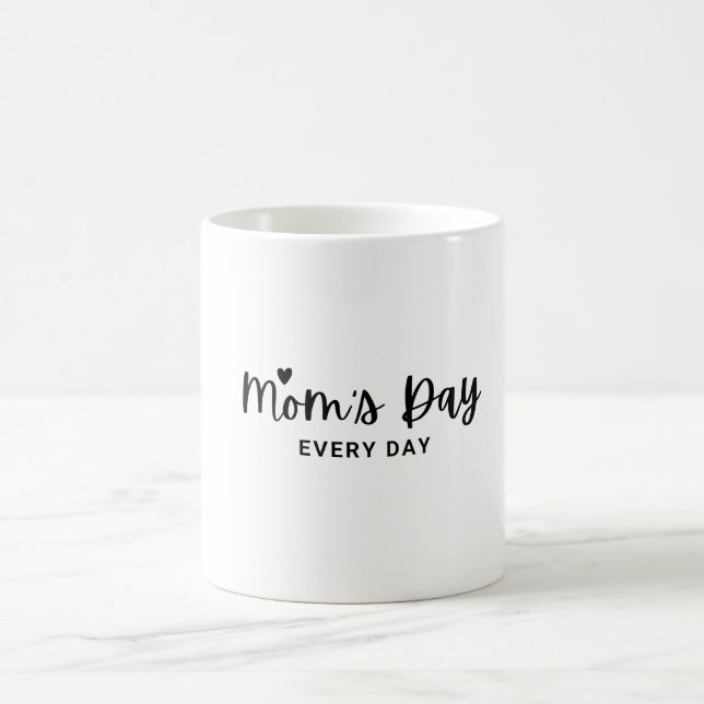 Black Modern Mum's Day Every Day Mug (Center)