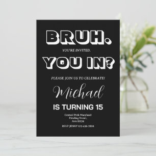 Black Monochromatic Bruh Birthday Invitation