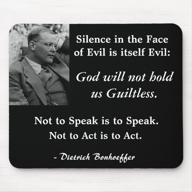 Black Mouse Pad-Bonhoeffer-SilenceintheFaceofEvil Mouse Pad (Front)