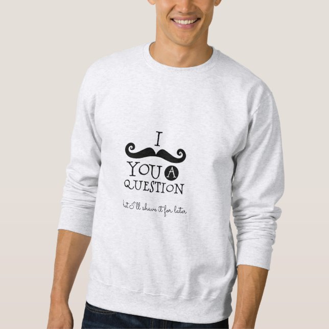 Black Moustache Humour Sweatshirt (Front)