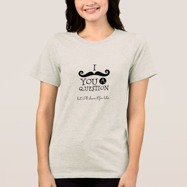 Black Moustache Humour Tri-Blend Shirt (Front)