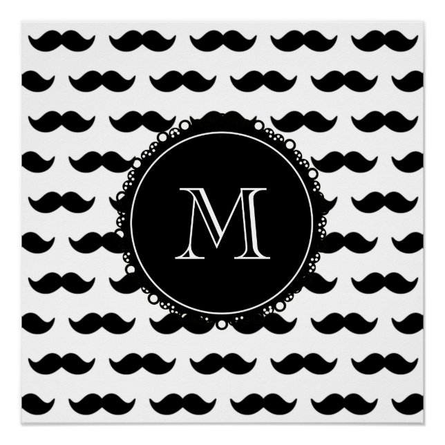 Black Moustache Pattern, Your Monogram Poster (Front)