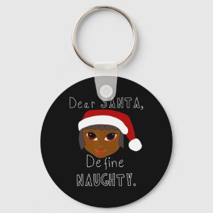 Black mrs claus santa define naughty black family  key ring
