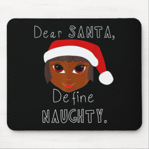 Black Mrs Claus Santa Define Naughty Black Family Mouse Pad