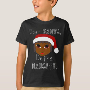 Black mrs claus santa define naughty black family T-Shirt