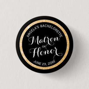 Black n Gold Glitter Matron of Honour Bachelorette 3 Cm Round Badge