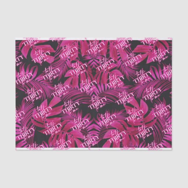 Black Neon Pink Talk Thirty to Me  30th Birthday Tissue Paper (Front)